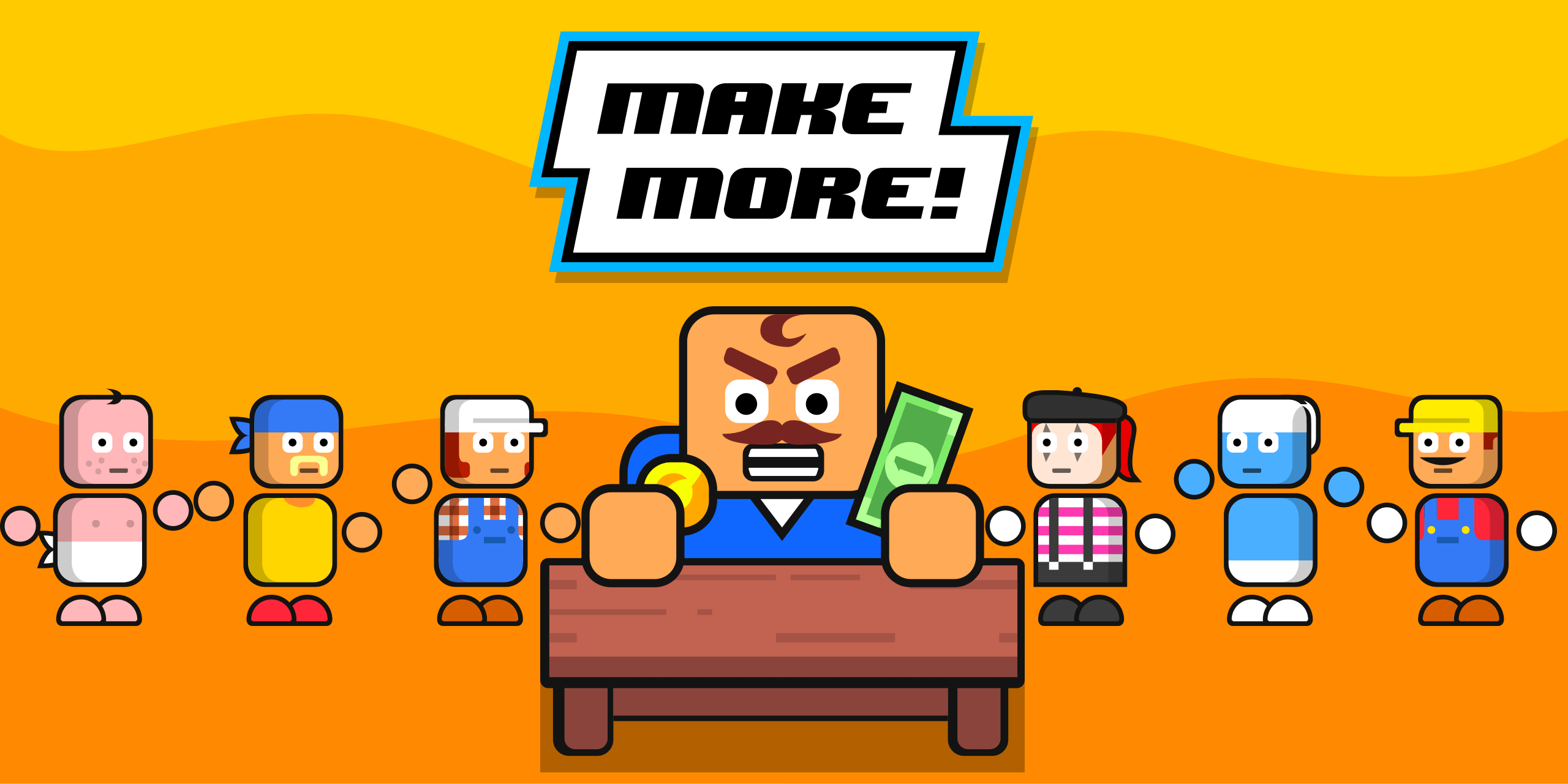 MAKE MORE! IDLE MANAGER