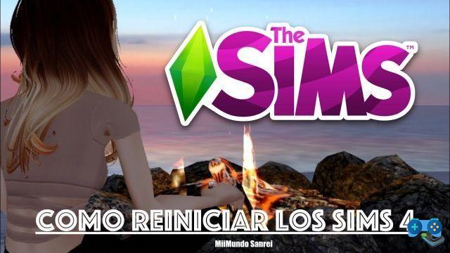 Cómo reiniciar Los Sims 4: Guía completa paso a paso