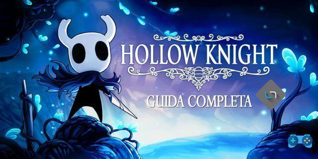 Hollow Knight: o guia completo para o jogo e sua tradição