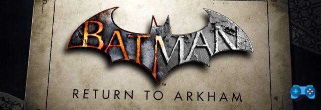 Revue de Batman Return to Arkham